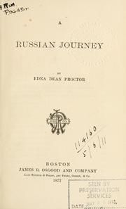 Edna Proctor - Edna Adean Proctor A Russia Jorney "Путешествие в Россию в 1867 году" Boston. James R. Osgood and Company. 1872