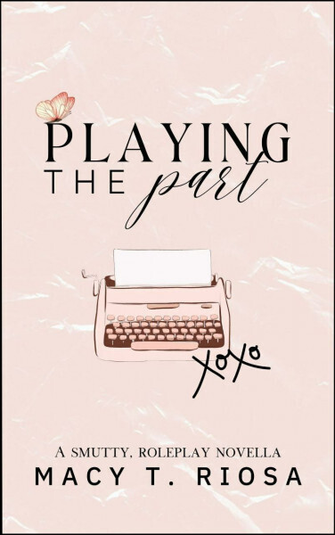 Играя роль - Мейси Т. Риоса